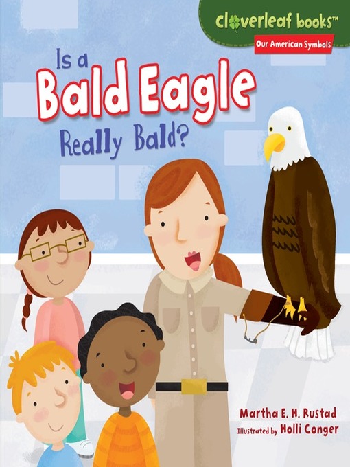 Title details for Is a Bald Eagle Really Bald? by Martha E. H. Rustad - Available